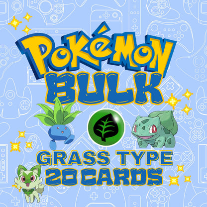 GRASS TYPE POKÉMON — 20 CARD LOT!